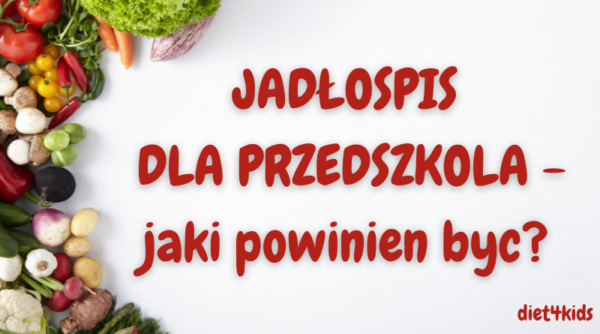 Żywienie W Przedszkolu Jadłospisy I Receptury - Diet4kids