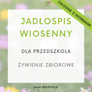 Menu miesięczne WIOSENNE dla przedszkola