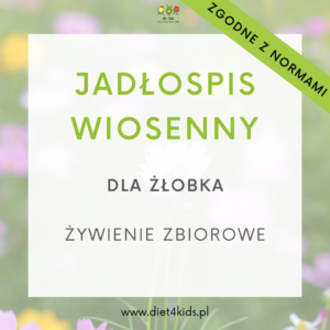 Menu miesięczne WIOSENNE dla żłobka